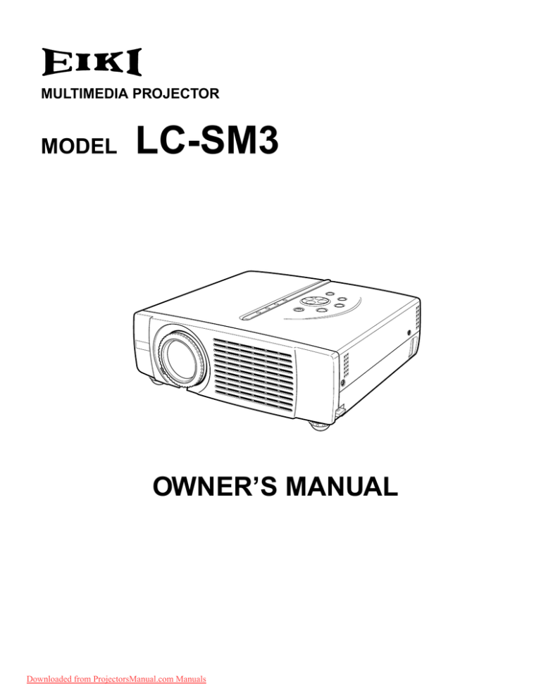 EIKI LC-SM3 Projector User Guide EIKI LC-SM3 Projector User Guide