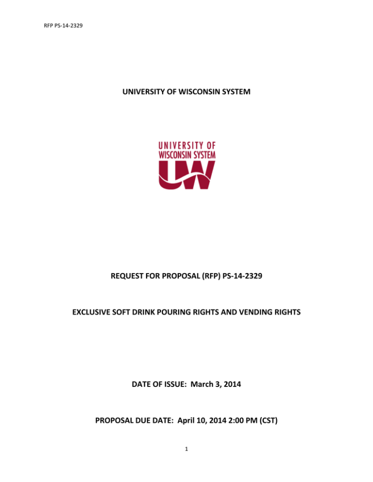 UNIVERSITY OF WISCONSIN SYSTEM REQUEST FOR PROPOSAL (RFP) PS-14-2329 UNIVERSITY OF WISCONSIN SYSTEM REQUEST FOR PROPOSAL (RFP) PS-14-2329