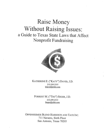 A Guide to Texas State Laws that Affect Nonprofit Fundraising A Guide to Texas State Laws that Affect Nonprofit Fundraising