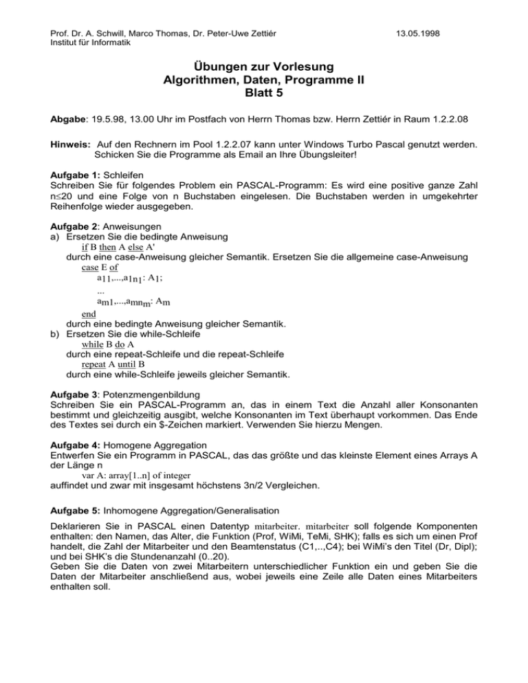 Übungen zur Vorlesung Algorithmen, Daten, Programme II Blatt 5 Übungen zur Vorlesung Algorithmen, Daten, Programme II Blatt 5