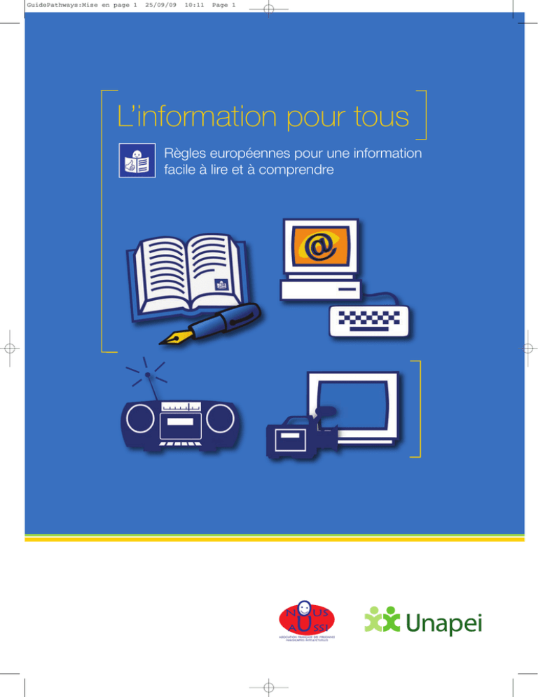L’information pour tous Règles européennes pour une information L’information pour tous Règles européennes pour une information