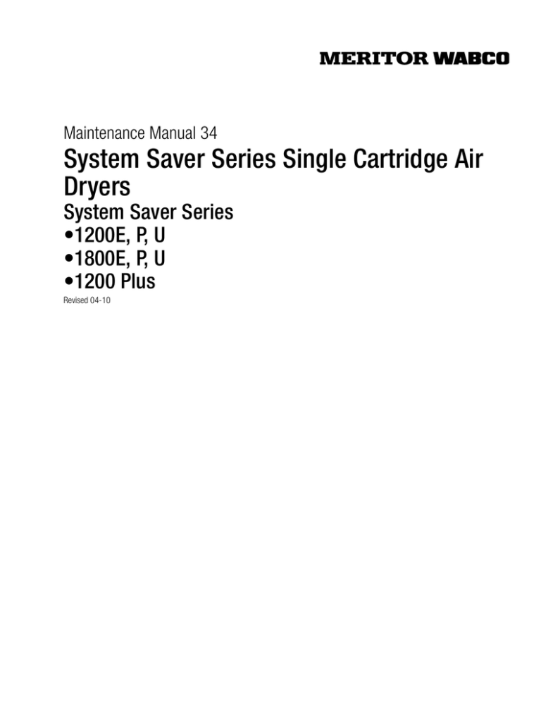System Saver Air Dryers Maintenance Tips System Saver Air Dryers Maintenance Tips