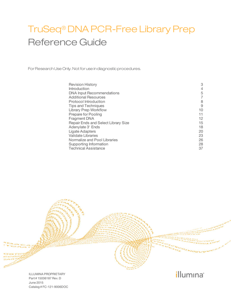 TruSeq DNA PCR-Free Library Prep Reference Guide (15036187 D) TruSeq DNA PCR-Free Library Prep Reference Guide (15036187 D)