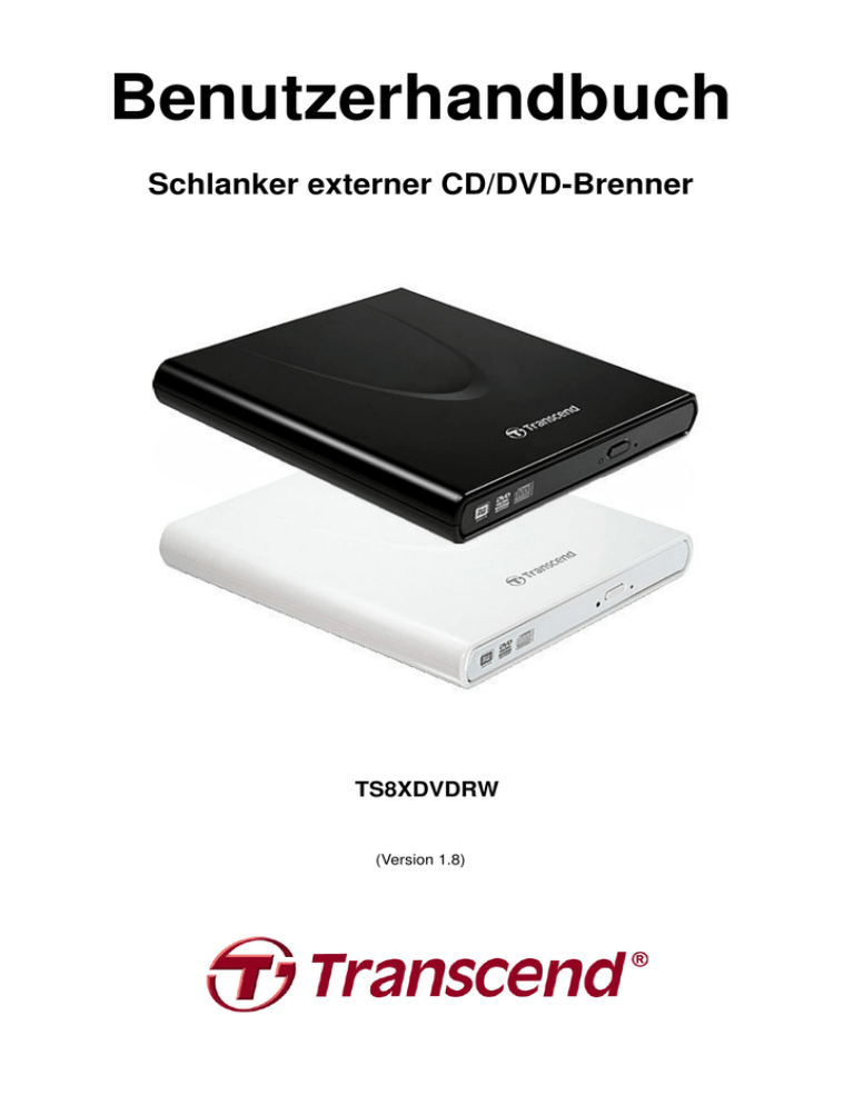 Benutzerhandbuch Schlanker externer CD/DVD-Brenner Benutzerhandbuch Schlanker externer CD/DVD-Brenner