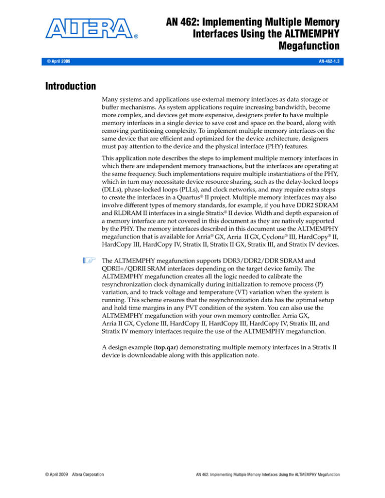 AN 462: Implementing Multiple Memory Interfaces Using the ALTMEMPHY Megafunction AN 462: Implementing Multiple Memory Interfaces Using the ALTMEMPHY Megafunction