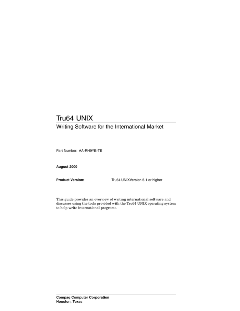 Tru64 UNIX Writing Software for the International Market Tru64 UNIX Writing Software for the International Market