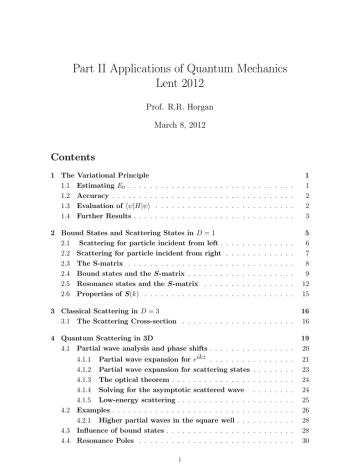 Part II Applications of Quantum Mechanics Lent 2012 Contents Prof. R.R. Horgan Part II Applications of Quantum Mechanics Lent 2012 Contents Prof. R.R. Horgan