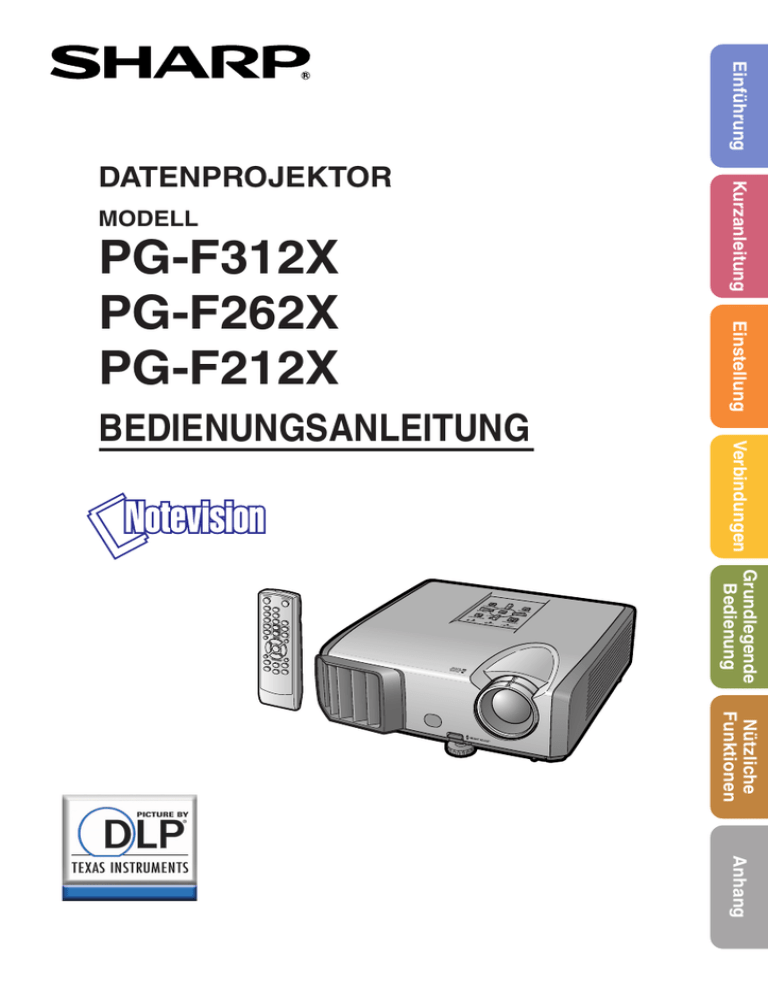 PG-F312X PG-F262X PG-F212X BEDIENUNGSANLEITUNG PG-F312X PG-F262X PG-F212X BEDIENUNGSANLEITUNG