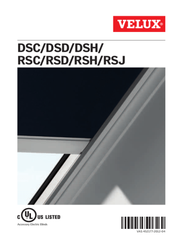 DSC/DSD/DSH/ RSC/RSD/RSH/RSJ Accessory Electric Blinds VAS 452177-2012-04 DSC/DSD/DSH/ RSC/RSD/RSH/RSJ Accessory Electric Blinds VAS 452177-2012-04