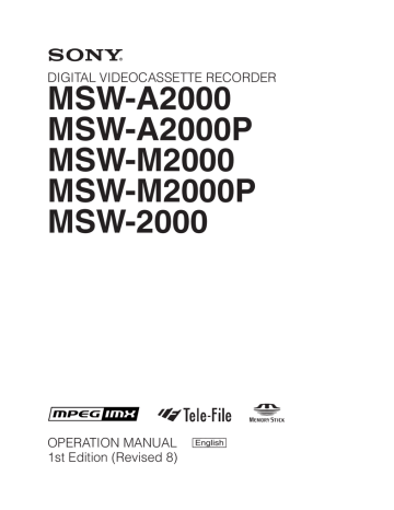 Sony MSW-M2000 IMX VTR Operating Instructions Sony MSW-M2000 IMX VTR Operating Instructions