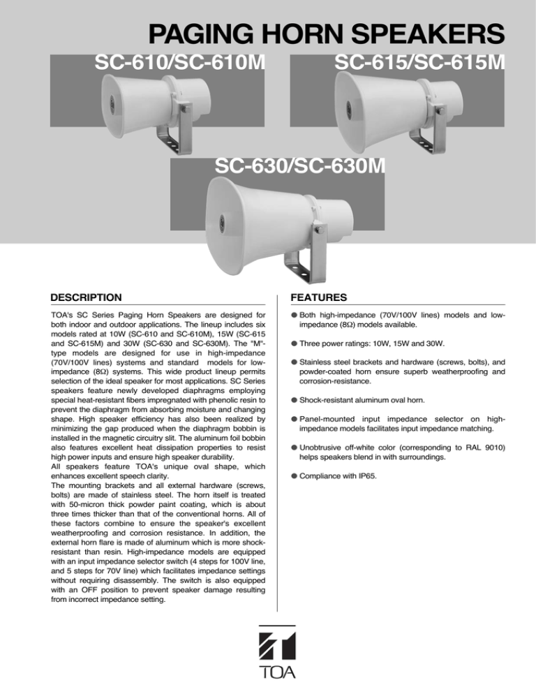 PAGING HORN SPEAKERS SC-615/SC-615M SC-610/SC-610M SC-630/SC-630M PAGING HORN SPEAKERS SC-615/SC-615M SC-610/SC-610M SC-630/SC-630M