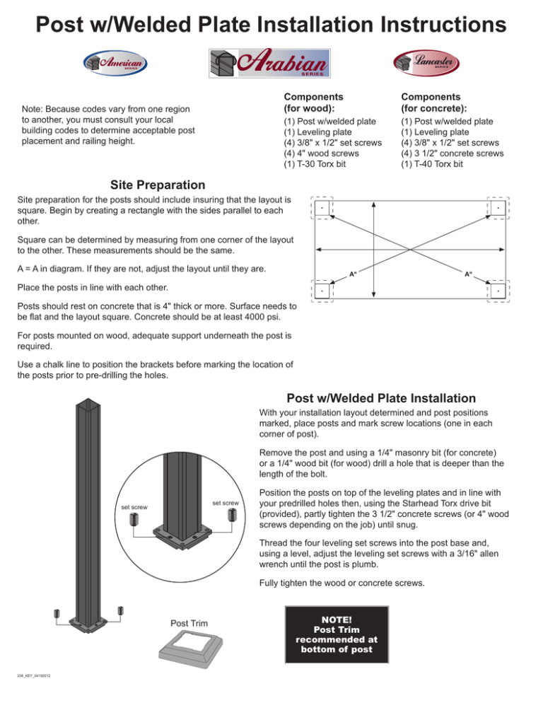Post w/Welded Plate Installation Instructions Components (for wood): (for concrete): Post w/Welded Plate Installation Instructions Components (for wood): (for concrete):