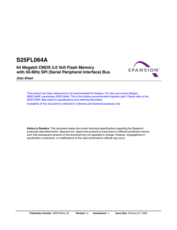 S25FL064A 64 Megabit CMOS 3.0 Volt Flash Memory Data Sheet S25FL064A 64 Megabit CMOS 3.0 Volt Flash Memory Data Sheet