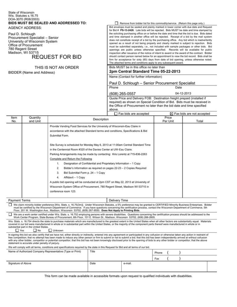 BIDS MUST BE SEALED AND ADDRESSED TO: State of Wisconsin BIDS MUST BE SEALED AND ADDRESSED TO: State of Wisconsin