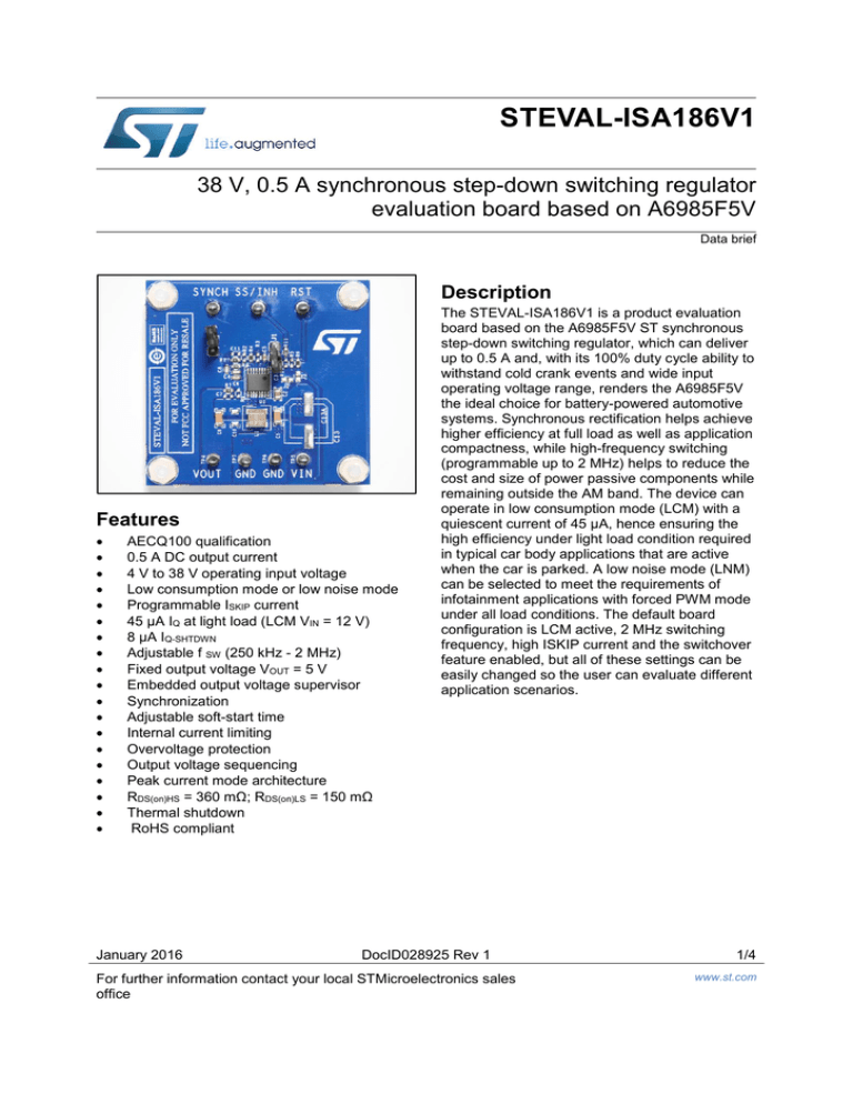 STEVAL-ISA186V1 38 V, 0.5 A synchronous step-down switching regulator STEVAL-ISA186V1 38 V, 0.5 A synchronous step-down switching regulator