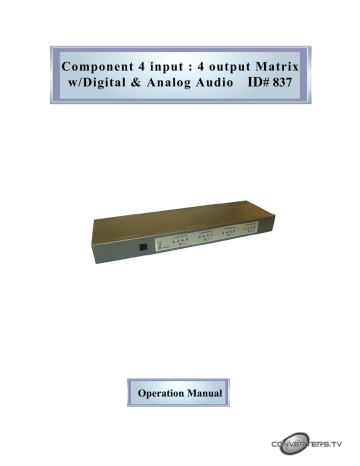 Component 4 input : 4 output Matrix w/Digital & Analog Audio Component 4 input : 4 output Matrix w/Digital & Analog Audio
