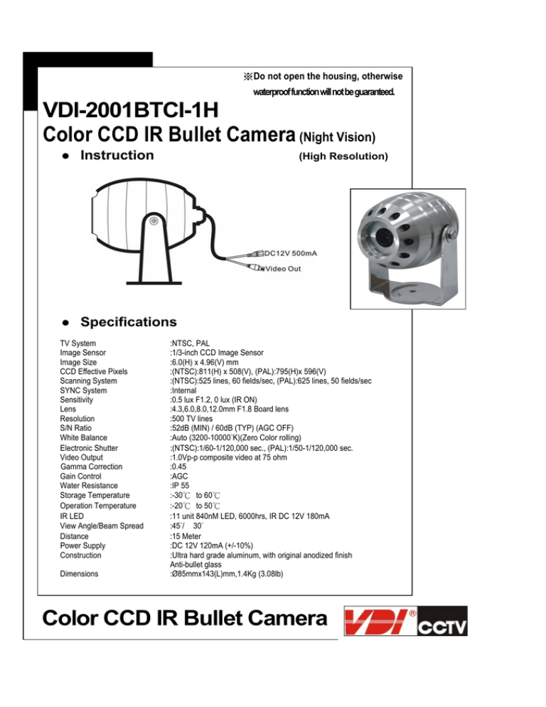 VDI-2001BTCI-1H Color CCD IR Bullet Camera (Night Vision) VDI-2001BTCI-1H Color CCD IR Bullet Camera (Night Vision)