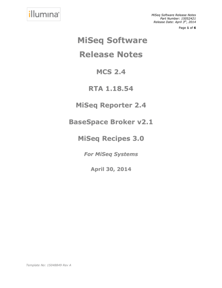 MiSeq Software v2.4 Release Notes MiSeq Software v2.4 Release Notes