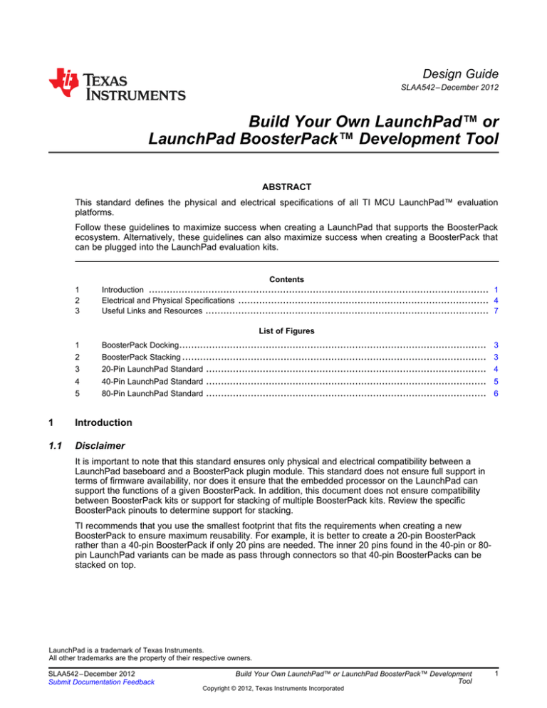 Build Your Own LaunchPadâ„¢ or LaucnchPad BoosterPack Development Tool Build Your Own LaunchPadâ„¢ or LaucnchPad BoosterPack Development Tool