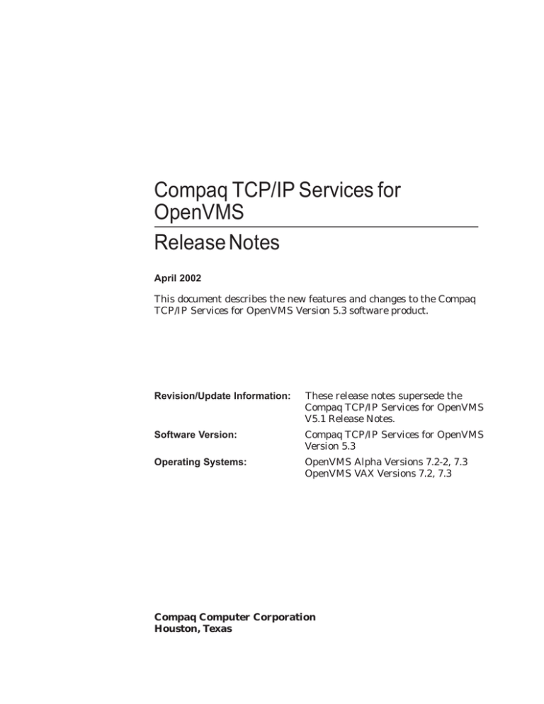 Compaq TCP/IP Services for OpenVMS Release Notes Compaq TCP/IP Services for OpenVMS Release Notes