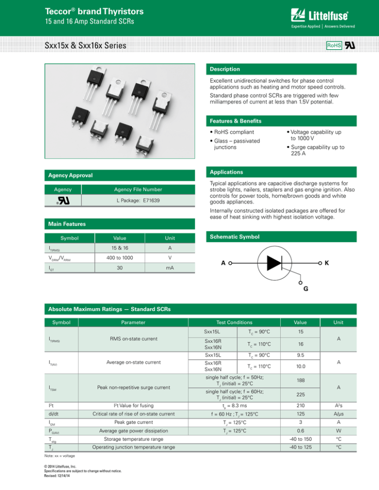 Teccor brand Thyristors Sxx15x & Sxx16x Series 15 and 16 Amp Standard SCRs Teccor brand Thyristors Sxx15x & Sxx16x Series 15 and 16 Amp Standard SCRs