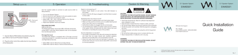 Caution & Warning 6. Troubleshooting EXMS581 5.1 Speaker System Caution & Warning 6. Troubleshooting EXMS581 5.1 Speaker System