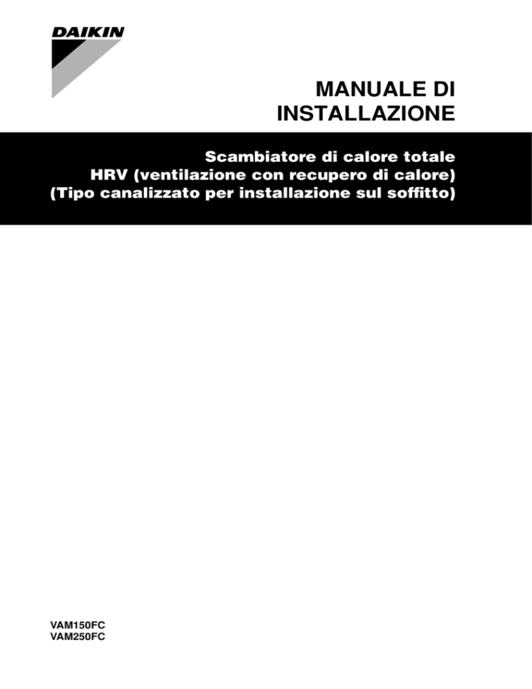 VAM150-250FC_4PIT415946-1_2015_08_Installation manual_Italian VAM150-250FC_4PIT415946-1_2015_08_Installation manual_Italian