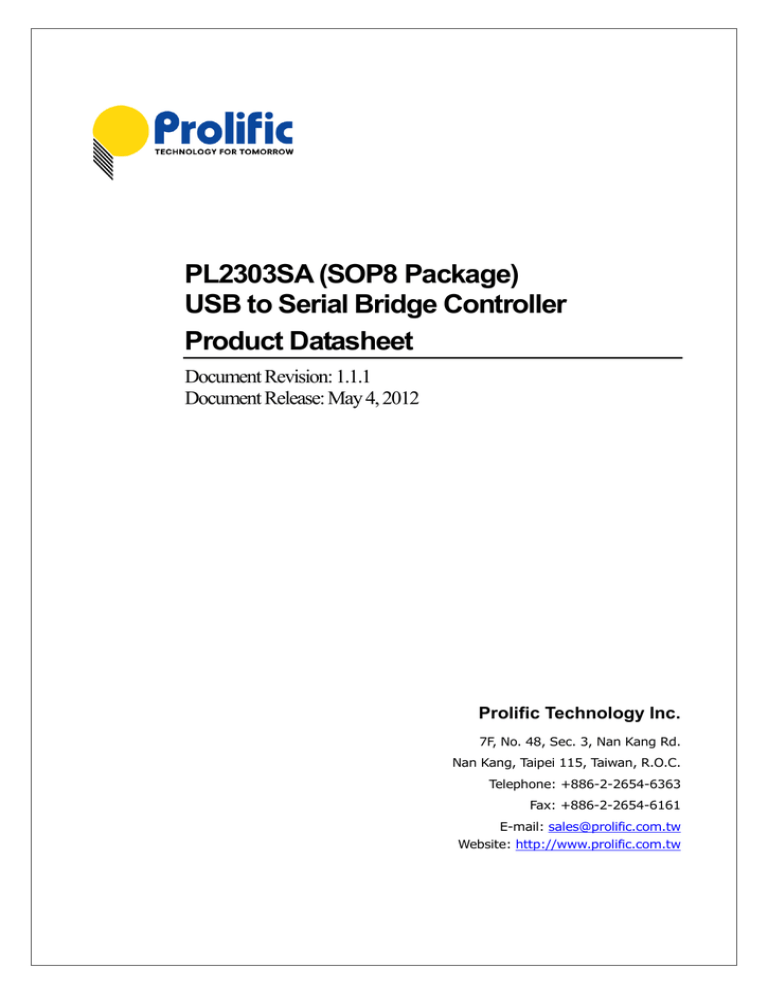 PL2303SA (SOP8 Package) USB to Serial Bridge Controller Product Datasheet PL2303SA (SOP8 Package) USB to Serial Bridge Controller Product Datasheet