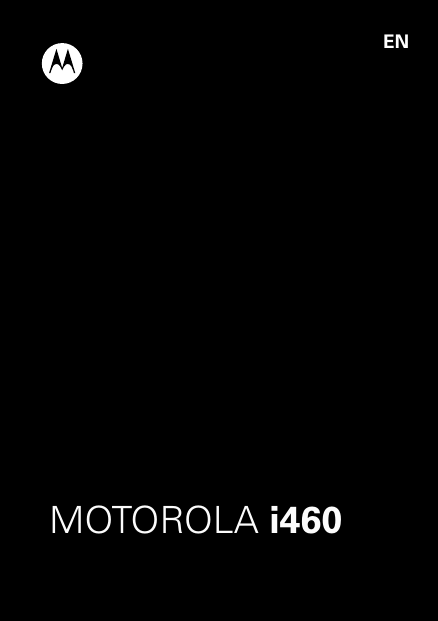 i460 User Guide i460 User Guide