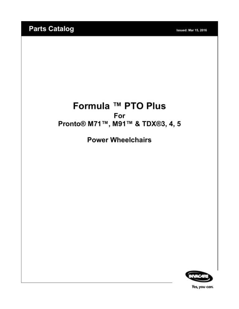 Formula PTO Plus For Pronto M71 , M91 & TDX 3, 4, 5 Formula PTO Plus For Pronto M71 , M91 & TDX 3, 4, 5