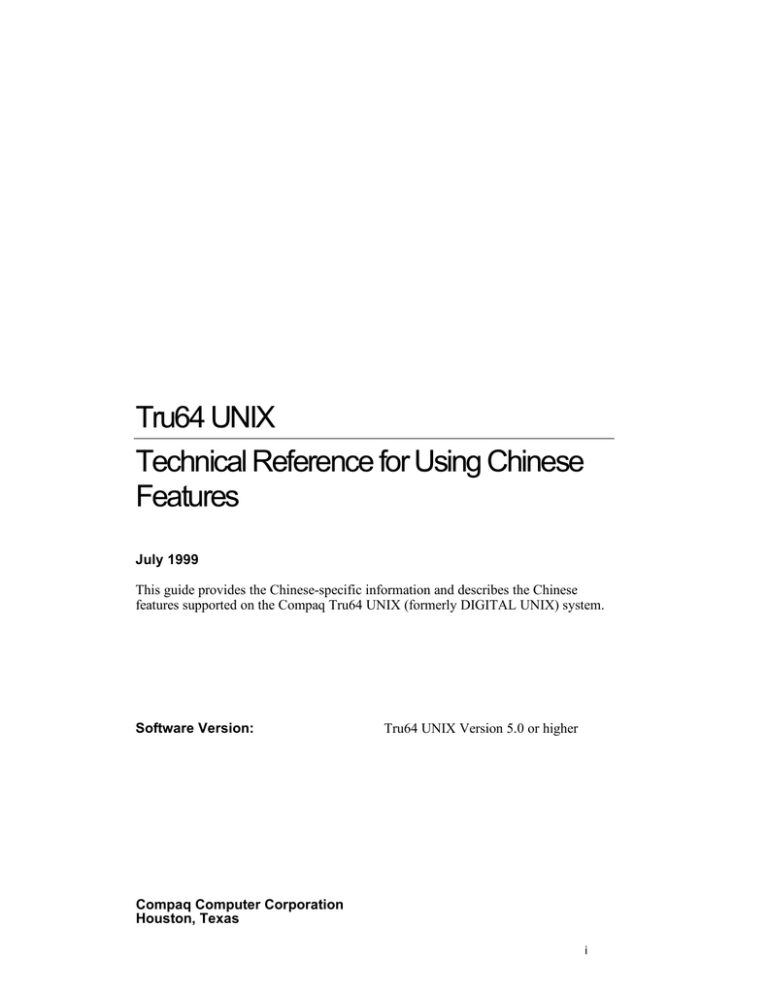Tru64 UNIX Technical Reference for Using Chinese Features Tru64 UNIX Technical Reference for Using Chinese Features