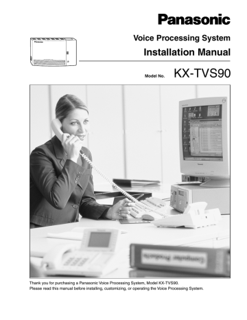 KX-TVS90 Installation Manual Voice Processing System KX-TVS90 Installation Manual Voice Processing System