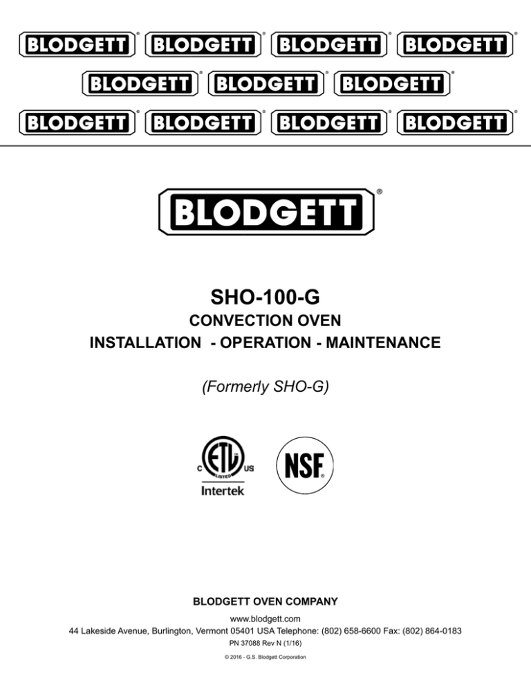 SHO-100-G CONVECTION OVEN INSTALLATION - OPERATION - MAINTENANCE (Formerly SHO-G) SHO-100-G CONVECTION OVEN INSTALLATION - OPERATION - MAINTENANCE (Formerly SHO-G)