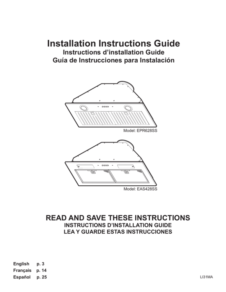 Installation Instructions Guide READ AND SAVE THESE INSTRUCTIONS Instructions d’installation Guide Installation Instructions Guide READ AND SAVE THESE INSTRUCTIONS Instructions d’installation Guide