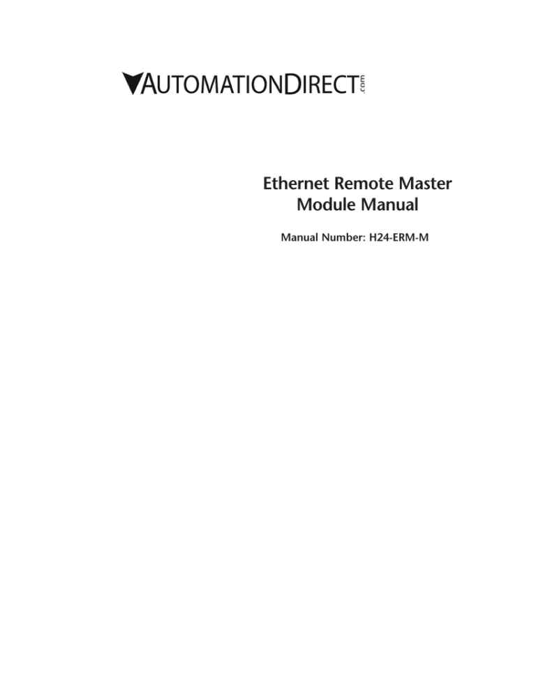Ethernet Remote Master Module Manual Manual Number: H24-ERM-M Ethernet Remote Master Module Manual Manual Number: H24-ERM-M