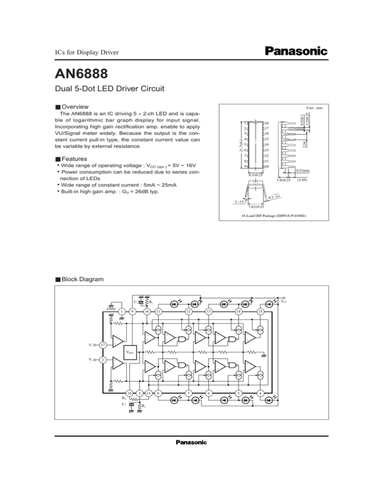 AN6888 Dual 5-Dot LED Driver Circuit ICs for Display Driver ■ AN6888 Dual 5-Dot LED Driver Circuit ICs for Display Driver ■
