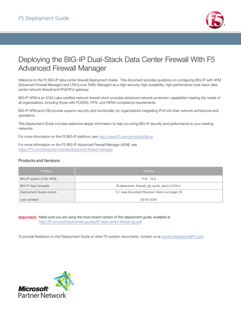 Deploying the BIG-IP Dual-Stack Data Center Firewall With F5 Deploying the BIG-IP Dual-Stack Data Center Firewall With F5