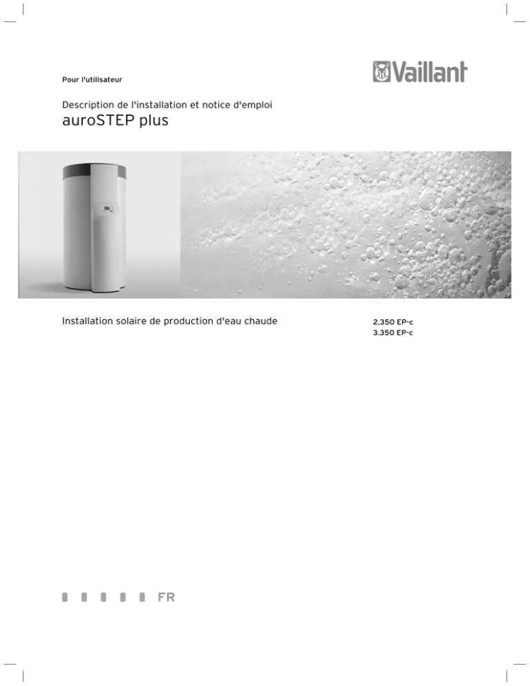 Vaillant - auroSTEP plus 350 EP-c - Notice utilisateur - 0020081835_01 Vaillant - auroSTEP plus 350 EP-c - Notice utilisateur - 0020081835_01