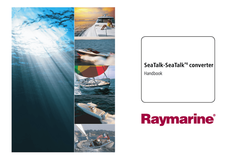 SeaTalk - SeaTalk ng converter SeaTalk-SeaTalk converter Handbook ng SeaTalk - SeaTalk ng converter SeaTalk-SeaTalk converter Handbook ng