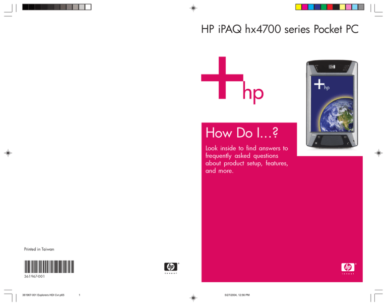HP iPAQ HX4700 series How Do I HP iPAQ HX4700 series How Do I