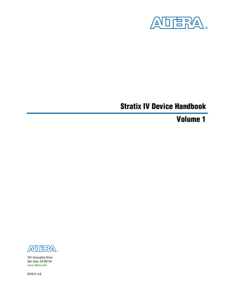 Stratix IV Device Handbook Volume 1: Device Interfaces and Integration Stratix IV Device Handbook Volume 1: Device Interfaces and Integration