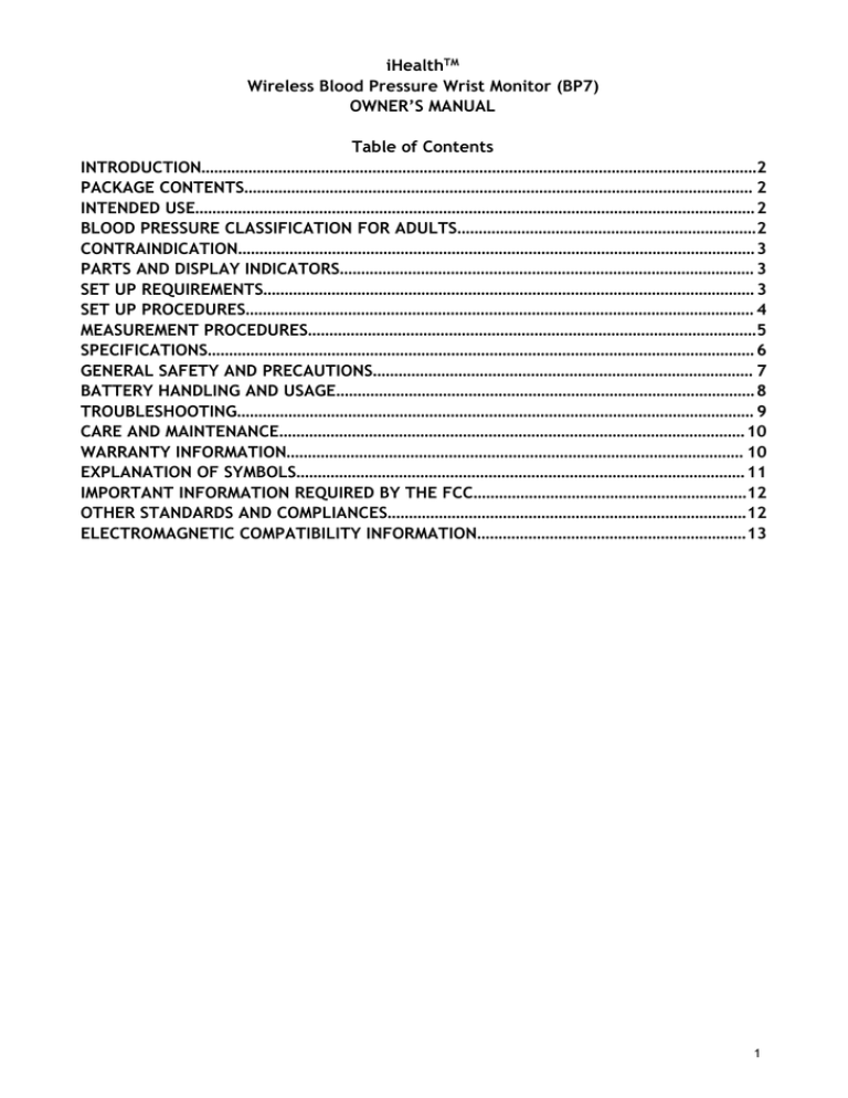 iHealth Wireless Blood Pressure Wrist Monitor (BP7) OWNER’S MANUAL Table of Contents iHealth Wireless Blood Pressure Wrist Monitor (BP7) OWNER’S MANUAL Table of Contents