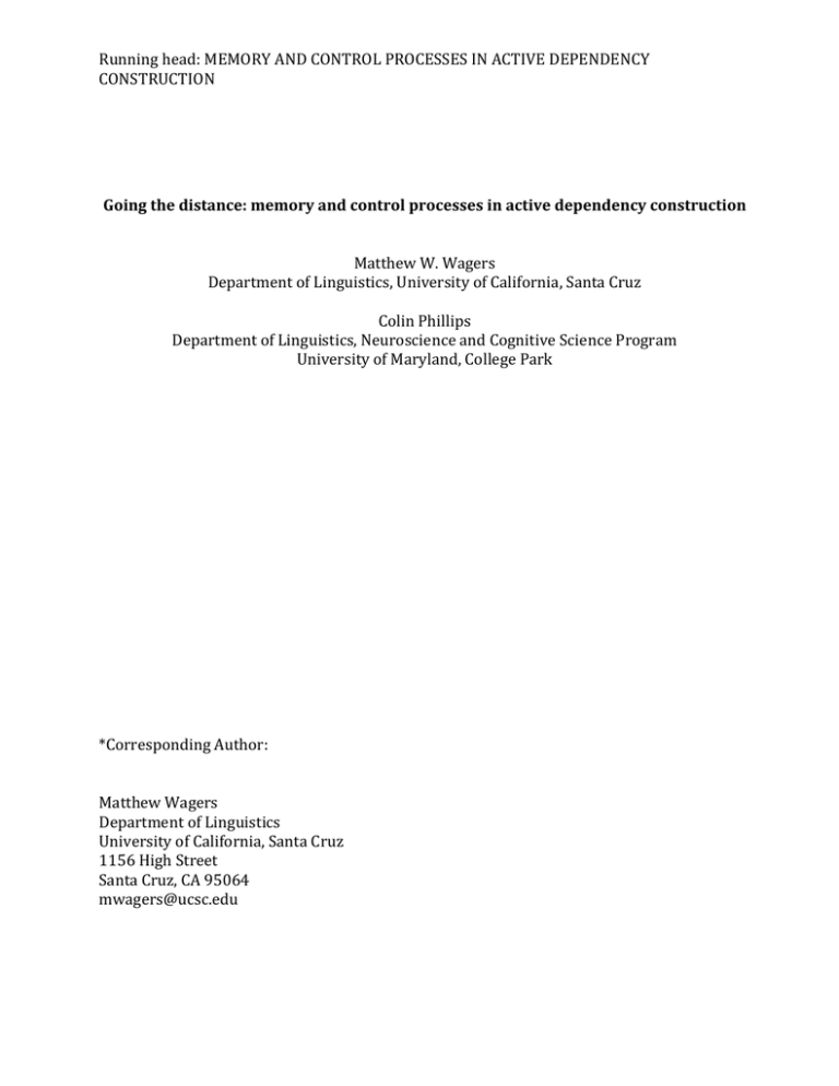 Going the distance: memory and control processes in active dependency formation Going the distance: memory and control processes in active dependency formation