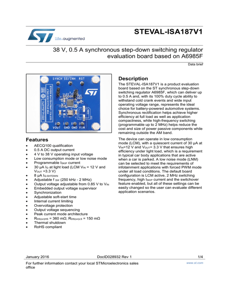 STEVAL-ISA187V1 38 V, 0.5 A synchronous step-down switching regulator STEVAL-ISA187V1 38 V, 0.5 A synchronous step-down switching regulator