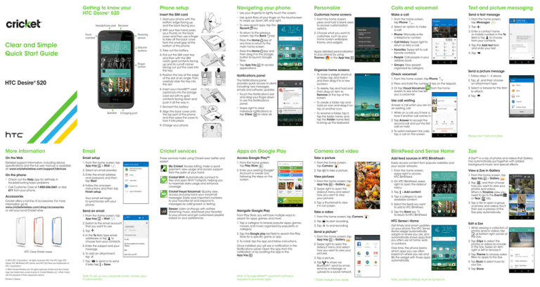 Getting to know your Navigating your phone Phone setup Calls and voicemail Getting to know your Navigating your phone Phone setup Calls and voicemail