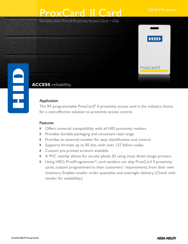 ProxCard II Card ACCESS reliability. ProxCard II Card ACCESS reliability.