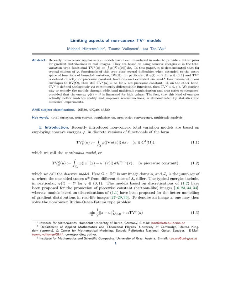 Limiting aspects of non-convex TV models Michael Hintermüller , Tuomo Valkonen Limiting aspects of non-convex TV models Michael Hintermüller , Tuomo Valkonen