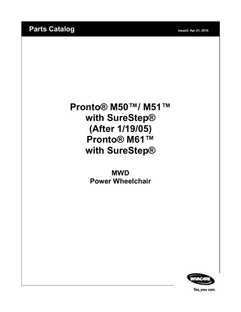 Pronto M50/M51 with SureStep After 1/19/05 Pronto M61 with SureStep Pronto M50/M51 with SureStep After 1/19/05 Pronto M61 with SureStep