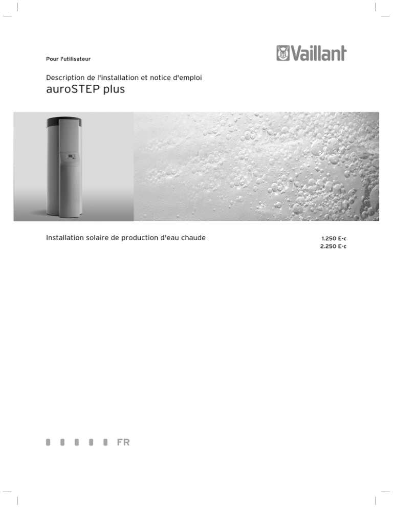 Vaillant - auroSTEP plus 250 E-c - Notice utilisateur - 0020081793_02 Vaillant - auroSTEP plus 250 E-c - Notice utilisateur - 0020081793_02