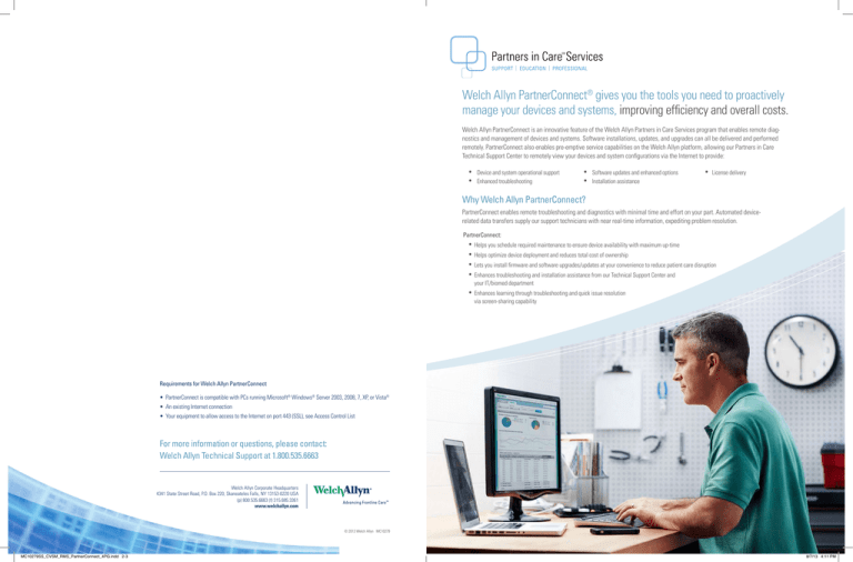 Welch Allyn PartnerConnect gives you the tools you need to proactively Welch Allyn PartnerConnect gives you the tools you need to proactively